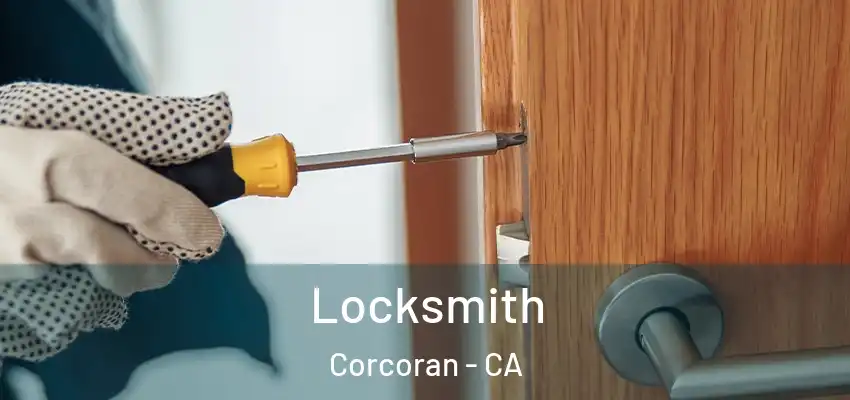  Locksmith Corcoran - CA