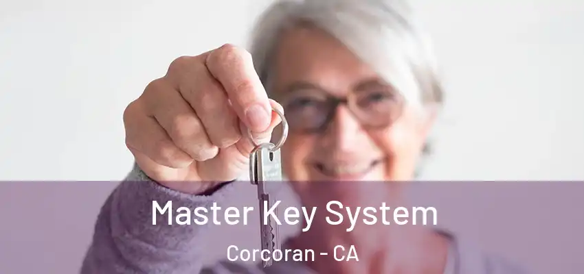  Master Key System Corcoran - CA