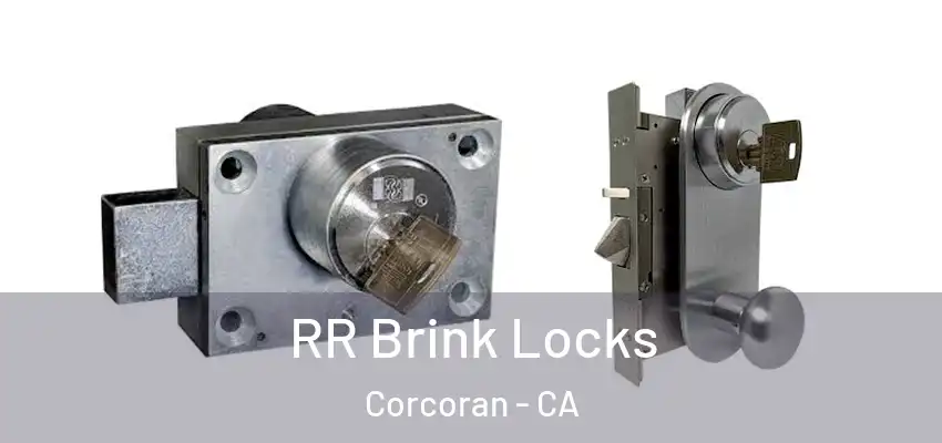  RR Brink Locks Corcoran - CA