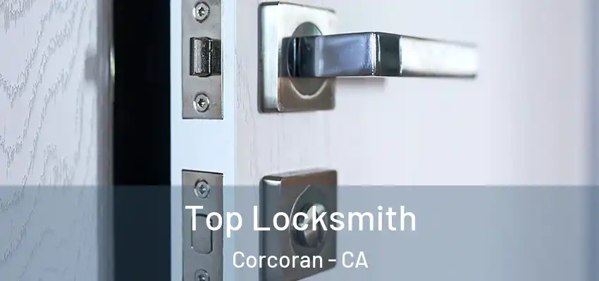  Top Locksmith Corcoran - CA